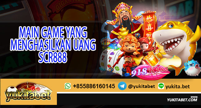 B1 Main Game Yang Menghasilkan Uang SCR888